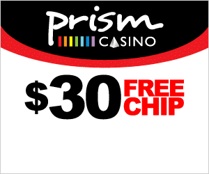 Prism - $30 Free Chip + 350% Bonus
