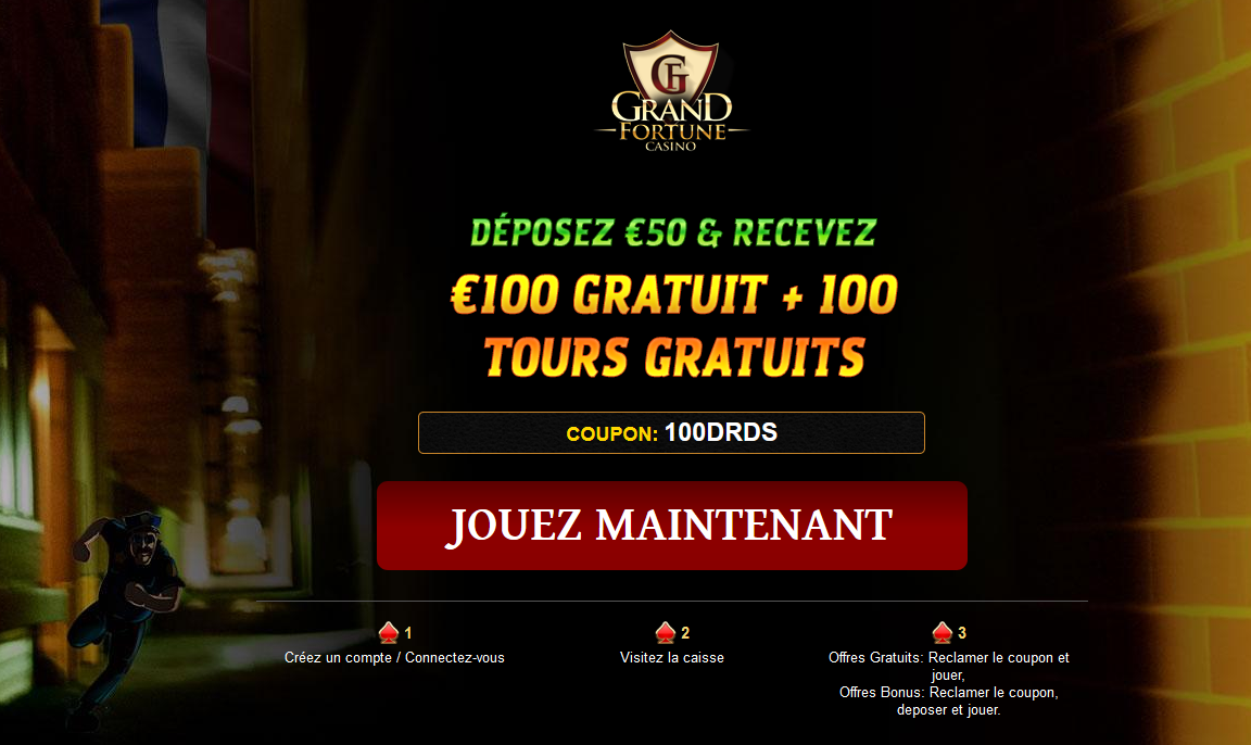 Grand Fortune | FR | Cash Bandits | 200% Bonus | 100 Free spins