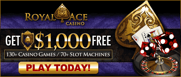 Generic $1,000 Free - Royal Ace Casino