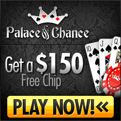 Palace Of Chance - Never-Ending Signup Bonus (200% bonus + 150 Freechip)