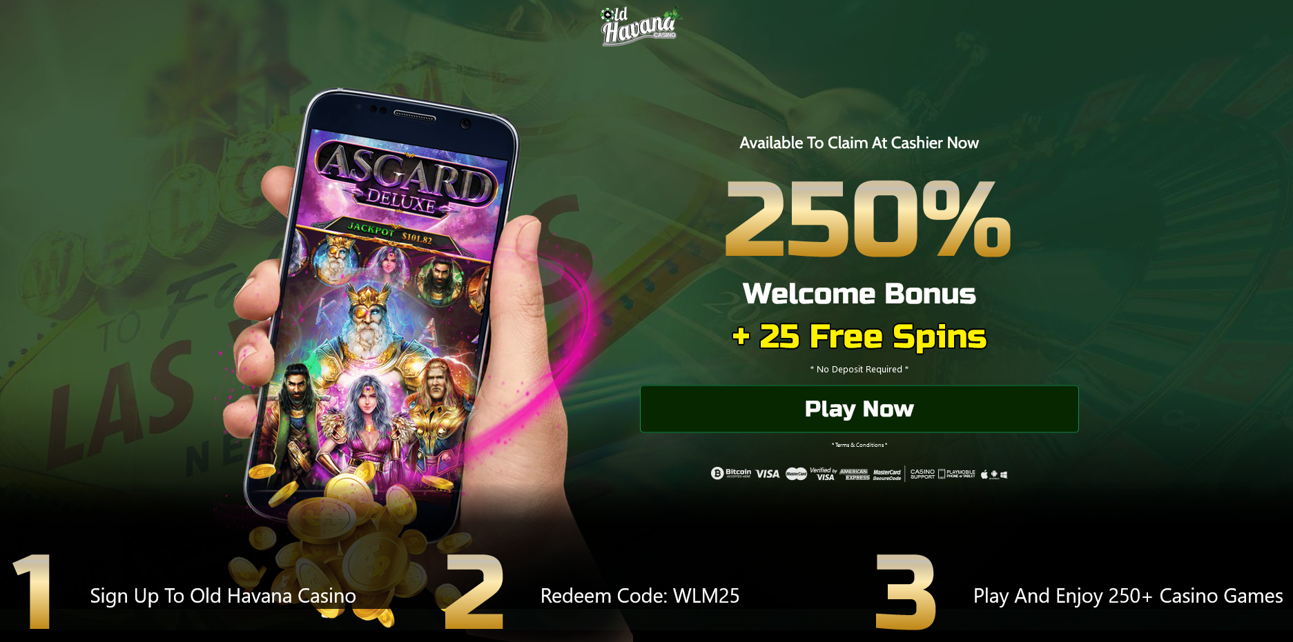 Old Havana
                            Casino-250% WELCOME BONUS + 25 FREE SPINS