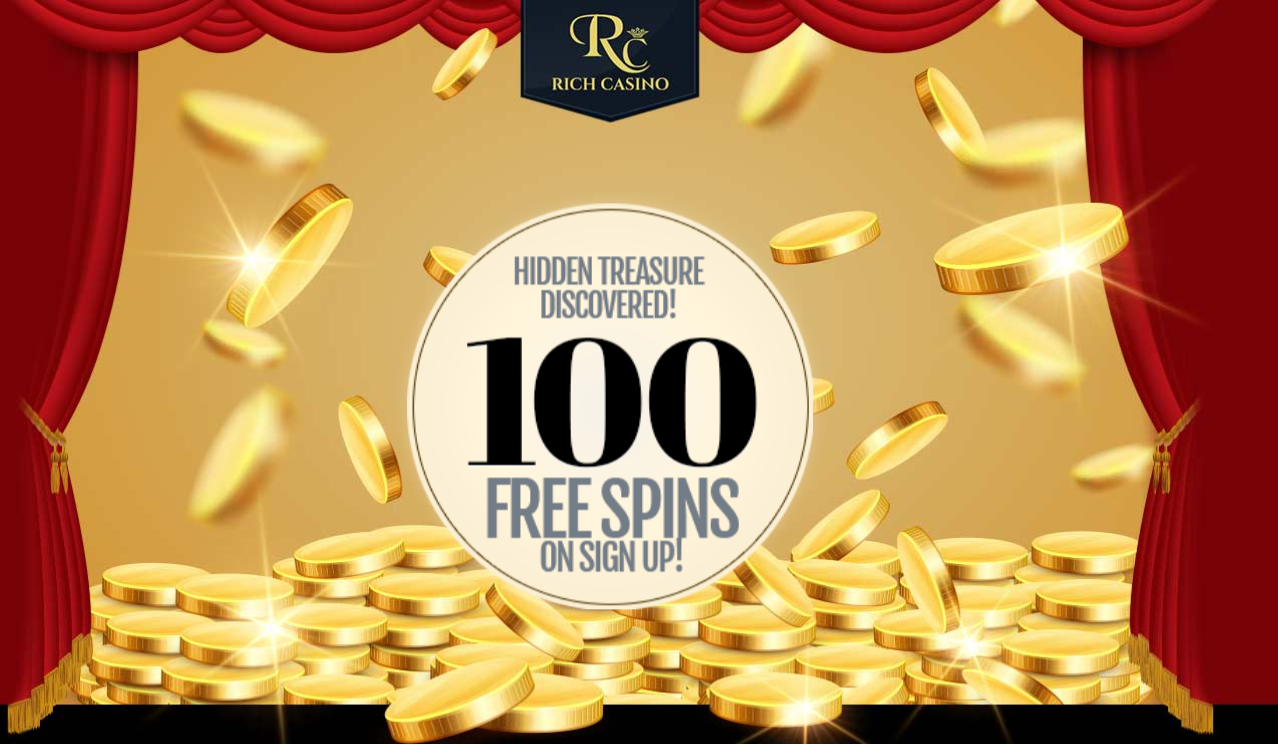 Rich Casino
                            - 100 Free Spins